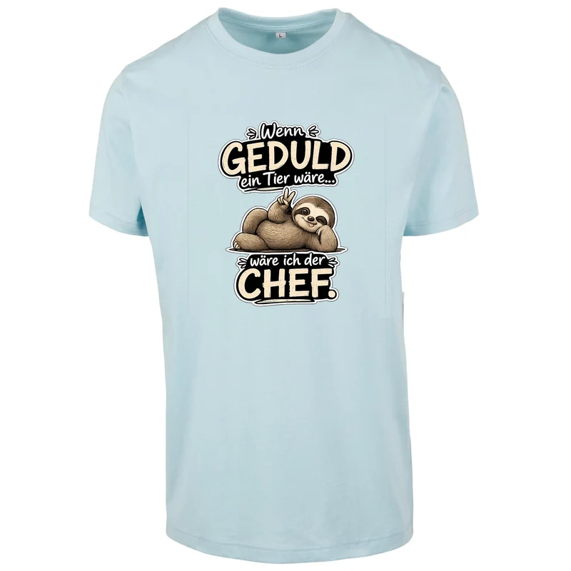 Statement T-Shirt Shirt Geduld Chef Faultier Frontprint & Backprint | Unisex