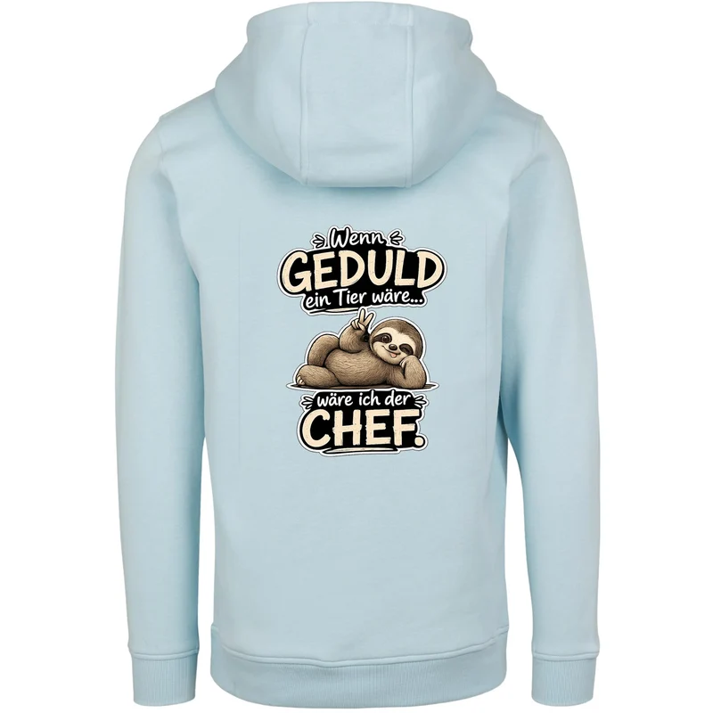 Statement Hoodie Geduld Chef Faultier Frontprint & Backprint | Unisex