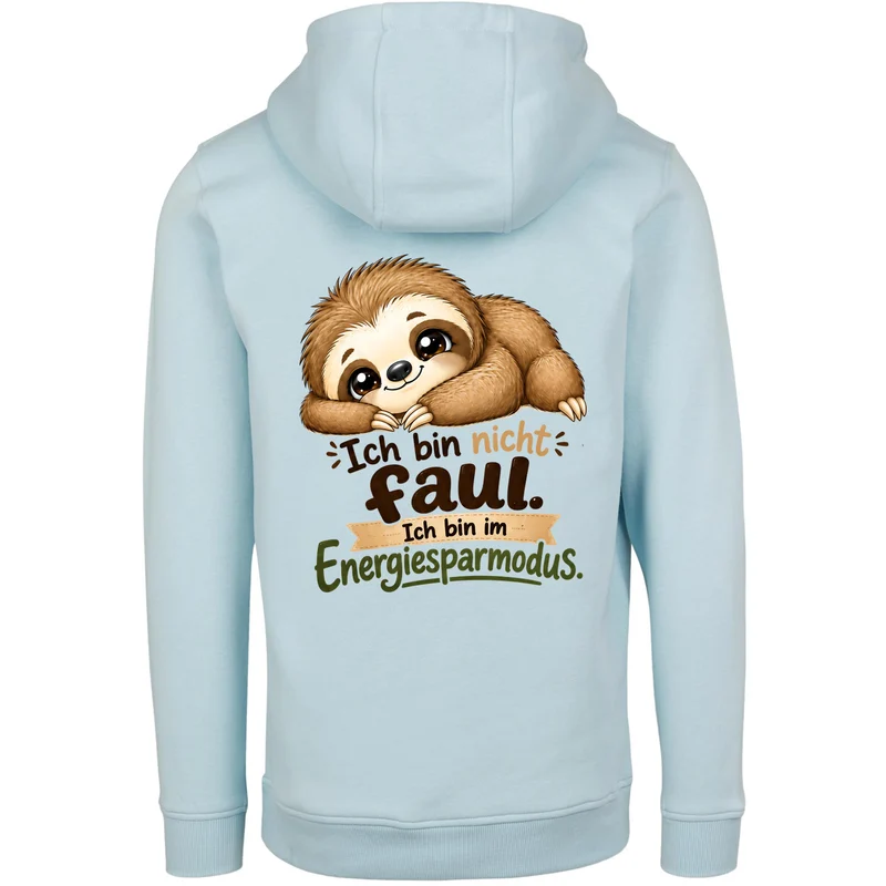 Statement Hoodie Faultier "Ich bin nicht faul... " Hoodie Backprint | Unisex