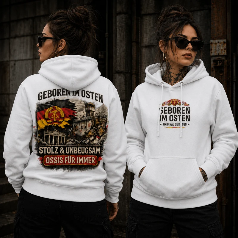 Statement Geboren im Osten... Hoodie Frontprint & Backprint | Unisex