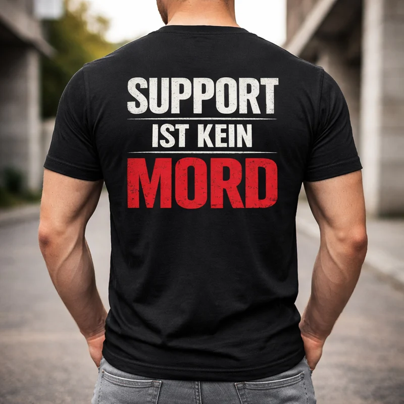 T-Shirt - Support ist kein Mord - Uni