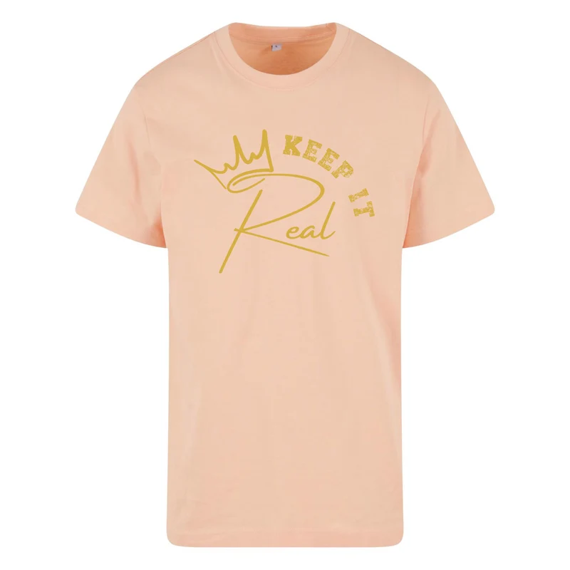 T-Shirt Shirt - Keep It Real