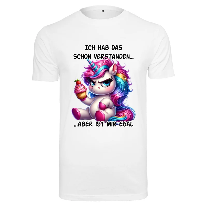 Ich hab das schon verstanden Einhorn T-Shirt – Freches Statement Shirt