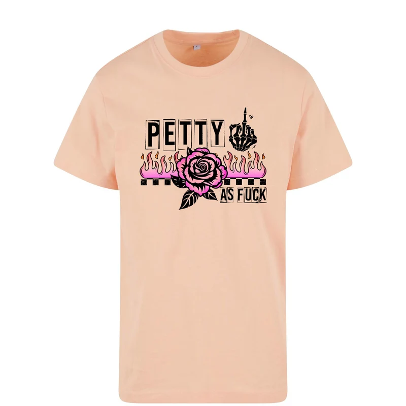 Petty as Fuck T-Shirt – Statement Shirt mit Rose, Flames & edgy Print