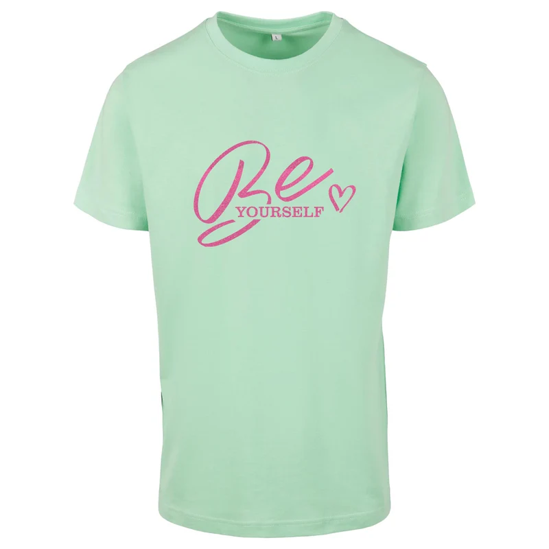 T-Shirt Shirt - Be Yourself - Druck Neon Rosa - verschiedene Farben zur Auswahl