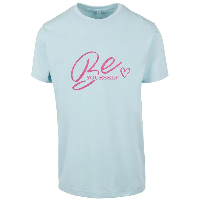 T-Shirt Shirt - Be Yourself - Druck Neon Rosa - verschiedene Farben zur Auswahl