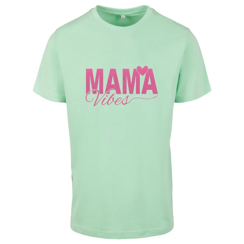 T-Shirt - Mama Vibes - Druck Neon Rosa - verschiedene Farben zur Auswahl